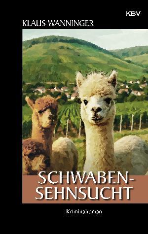 Buchtipp: Klaus Wanninger „Schwaben-Sehnsucht“
